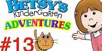 Betsy's Kindergarten Adventures - Full Episode #13