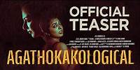 Agathokakological - Movie Teaser | Venkitesh C.D. | Bijibal | Hit and Run Pictures