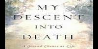 My Descent Into Death Q&A