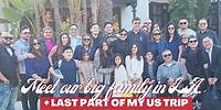 MEET OUR BIG FAMILY IN LOS ANGELES • LAST PART OF MY US TRIP | Vilma Santos - Recto