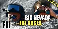 Crimes In Nevada, Stay In Nevada | TRIPLE EPISODE | The FBI Files