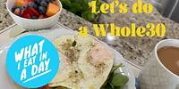 Whole30 What I eat in a Day!!