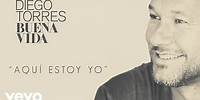 Diego Torres - Aquí Estoy Yo (Cover Audio)
