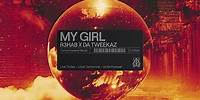 R3HAB, Da Tweekaz - My Girl (Official Lyric Video)