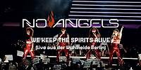 No Angels - We Keep The Spirit Alive (Celebration Tour) (Live aus der Wuhlheide Berlin - 18.06.2022)