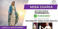Misa de hoy -Jueves 20/6 - Capilla Santa María de los Ángeles