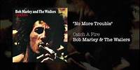 No More Trouble (1973) - Bob Marley & The Wailers