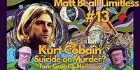 EP 13: Kurt Cobain: Murder or Suicide? Tom Grant & Neil Low (30 Year Anniversary)