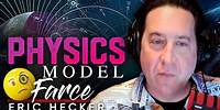 The Physics Illusion: Debunking the Standard Model - Brian Rose & Eric Hecker