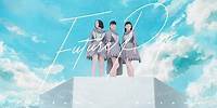 [Official Music Video] Perfume 「Future Pop」