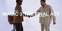 Nas & Hit-Boy Presents Magic 3: The Final Act (Episode 1)