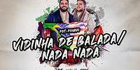 Henrique e Juliano - VIDINHA DE BALADA/ NADA NADA (To Be Nova Iorque)