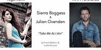 Take Me As I Am- Sierra Boggess & Julian Ovenden
