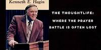 Kenneth E. Hagin - Where the Prayer Battle is Lost
