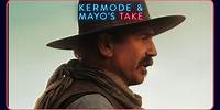 Mark Kermode reviews Horizon: An American Saga - Chapter 1 - Kermode and Mayo's Take