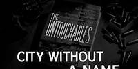 City Without a Name – teaser | The Untouchables