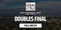 MONTOYA-TRUJILLO VS. MOSCOSO-CARRASCO │ FINAL │ 2024 JMB SOCAL OPEN