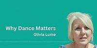 An interview with Olivia Lume | Why Dance Matters