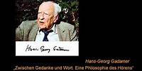 Hans-Georg Gadamer - Zwischen Gedanke und Wort. Eine Philosophie des Hörens (Audio)