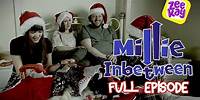 Millie Inbetween - Christmas Special! A Different Christmas | Episode 12 | ZeeKay