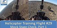 Helicopter Flight Training 29 - Mock Stage Check, Part 1