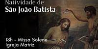 25/06/2024 | Solenidade da Natividade de São João Batista | Paróquia da Assunção | Salvador BA