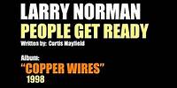 Larry Norman - People Get Ready - [1998 - Curtis Mayfield Cover]