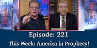 This Week: America in Prophecy! | Podcast Ep 221 - ProphecyUSA Live