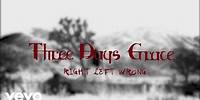 Three Days Grace - Right Left Wrong (Lyric Video)