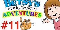 Betsy's Kindergarten Adventures - Full Episode #11