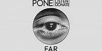 Pone (LISTEN AND DONATE) - FAR