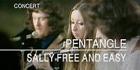 Pentangle - Sally Free and Easy (Songs From The Two Brewers, 8th May 1970)