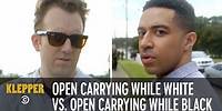 Open Carrying While White vs. Open Carrying While Black - Klepper