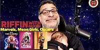 Mean Girls, Marvels, Oscars: Riffin With Griffin EP271