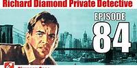 Richard Diamond Private Detective - 84 - Simpson Case - Noir Crime Radio Show