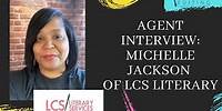 Agent Interview: Michelle Jackson of LCS Literary