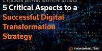 5 Critical Aspects to a Successful Digital Transformation Strategy