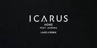 Icarus - Home (feat. AURORA) (Lane 8 Remix)