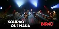 Solidão que Nada - Barão Vermelho