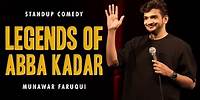 Legends of Abba Kadar | Standup comedy by Munawar Faruqui | 2024