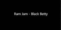 Ram Jam - Black Betty Lyrics