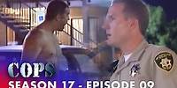 Disorderly Man's Final Warning | FULL EPISODE | Season 17 - Episode 09 | Cops: Full Episodes