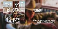 Hurray for the Riff Raff - Vetiver (Official Audio)