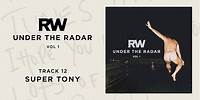 Robbie Williams | Super Tony | Under The Radar Volume I