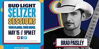 Bud Light Seltzer Sessions with Brad Paisley & very special guest Lady Antebellum