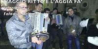 L'AGGIO RITTO E L'AGGIA FA' tarantella popolare folk canzoni tradizionali italiane