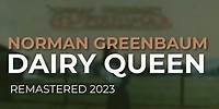 Norman Greenbaum - Dairy Queen (Remastered 2023) (Official Audio)