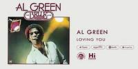 Al Green - Loving You (Official Audio)