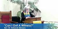May 12, 2024 "Can I Get a Witness? "