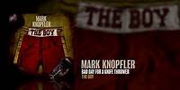 Mark Knopfler - Bad Day For A Knife Thrower (The Boy EP)